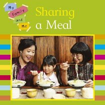 Sharing a Meal (My Family & Me)