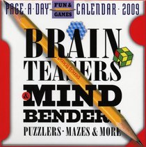 Brainteasers, Mind Benders, Puzzlers, Mazes & More Page-A-Day Calendar 2009 (Page a Day Fun & Games Calendr)