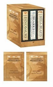 Encyclopedia Prehistorica: The Complete Collection: A Collection of Prehistoric Proportions!