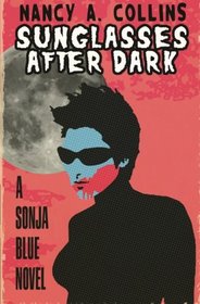 Sunglasses After Dark (The Sonja Blue Novels)