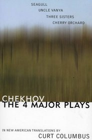 Chekov: The Four Major Plays