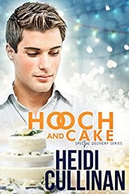 Hooch and Cake (Special Delivery, Bk 1.5)