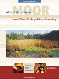 Altes Naturheilmittel Moor.