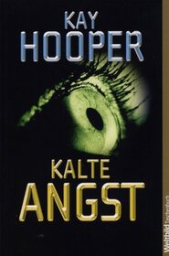 Kalte Angst (Chill of Fear) (Fear, Bk 2) (German Edition)