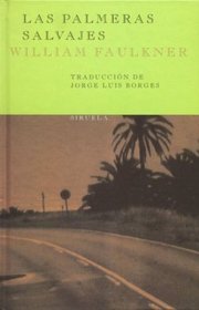 Las Palmeras Salvajes (Spanish Edition)