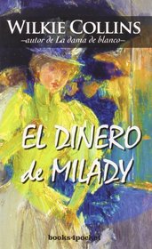 El dinero de Milady (Spanish Edition)