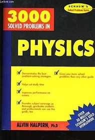 Three Thousand Solved Problems in Physics (Schaum's Solved Problems)