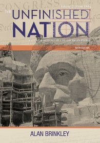 The Unfinished Nation: A Concise History of the American People, Volume 2
