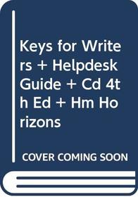 Keys For Writers Plus Helpdesk Guide And Cd 4th Edition Plus Hmco Horizons