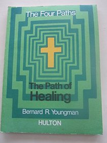 The Path of Healing (The Four Paths)
