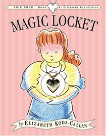 The Magic Locket (Magic Charm Books)
