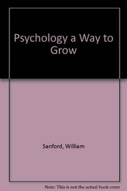 Psychology a Way to Grow (R 616 S)