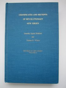 Certificates and receipts of revolutionary New Jersey (Records of New Jersey)