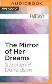 The Mirror of Her Dreams (Mordant's Need)