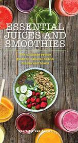 Essential Juices and Smoothies (Essentials)