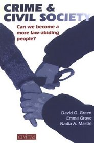 Crime & Civil Society: Can We Become a More Law-abiding People?