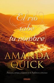 Rio sabe tu nombre, El (Spanish Edition)