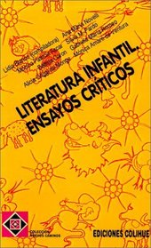 Literatura Infantil: Ensayos Criticos: Antologia (Spanish Edition)
