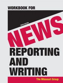 Workbook for News Reporting and Writing