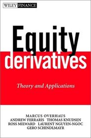 Equity Derivatives: Theory and Applications