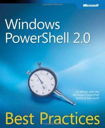 Windows PowerShell 2.0 Best Practices (Best Practices (Microsoft))