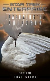 Daedalus's Children: Part Two of Two (Star Trek: Enterprise)