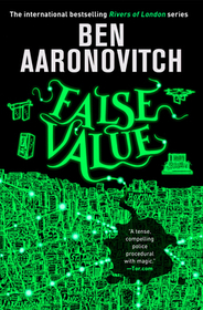 False Value (Rivers of London, Bk 8)