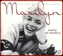 Marilyn: Her Life in Her Own Words: Marilyn Monroe's Revealing Last Words (Audio Cassette) (Abridged)