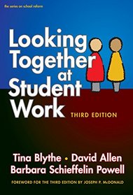 Looking Together at Student Work, Third Edition (Series on School Reform)