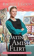Dating an Amish Flirt (Surprised by Love)