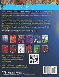 The Vibrant Violin Book of Moonlight and Roses: romantic solos, duets, and pieces with easy piano. All tunes in easy keys, and arranged especially for fluent beginner violin players.