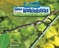Hidden Walkingsticks (No Backbone! the World of Invertebrates)
