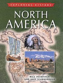 North America (Exploring History)