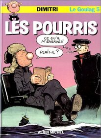Les pourris (L'Echo des savannes) (French Edition)