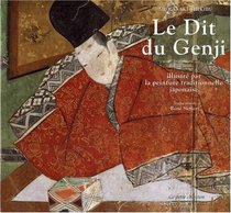 Le Dit du Genji de Murasaki-shikibu illustr par la peinture traditionnelle japonaise