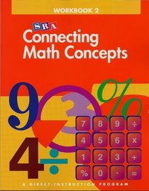 Connecting Math Concepts - Workbook 2 Level B