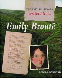 Emily Bronte (The British Library Writers' Lives)