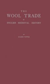 The Wool Trade in English Medieval History