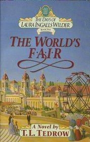 The World's Fair (Days of Laura Ingalls Wilder, Bk 5)