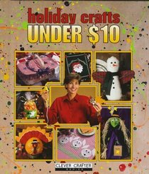 Holiday Crafts Under $10 (Clever Crafter)