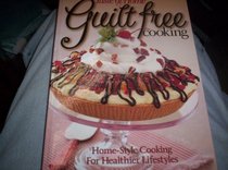 Taste of Home Guilt Free Cooking (Home-Style Cooking For healthier Lifestyles)