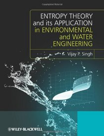 Entropy Theory and its Application in Environmental and Water Engineering