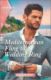 Mediterranean Fling to Wedding Ring (Harlequin Romance, No 4741) (Larger Print)