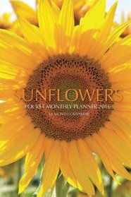 Sunflowers Pocket Monthly Planner 2016: 16 Month Calendar