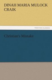 Christian's Mistake (TREDITION CLASSICS)