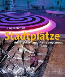 Stadtpltze (Hardcover) by Jrgen Knirsch