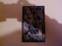 The Little Blue Book of Prayers