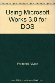 Using Microsoft Works 3.0 for DOS