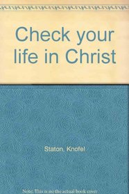 Check your life in Christ