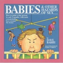 Babies and Other Hazards of Sex